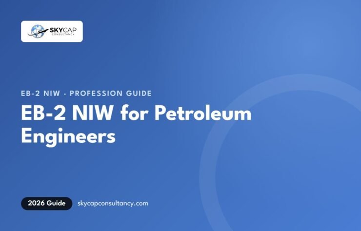 EB2 NIW for Petroleum Engineers: Oil and Gas Endeavors, Energy Priorities and Evidence